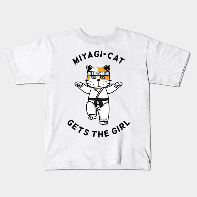 Miyagi-Cat Gets The Girl Kids T-Shirt by Onefacecat